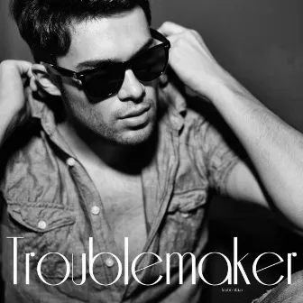 Troublemaker by Troublemaker