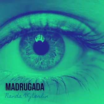 Madrugada by Nanda Wyterlin