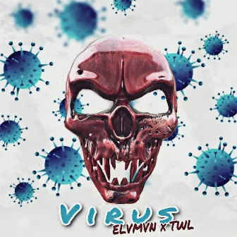 Virus by TWL