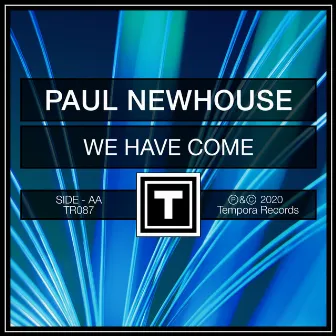 We Have Come by Paul Newhouse