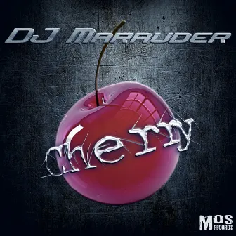 Cherry by DJ Marauder