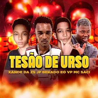 Tesão de Urso by Xande da ZS