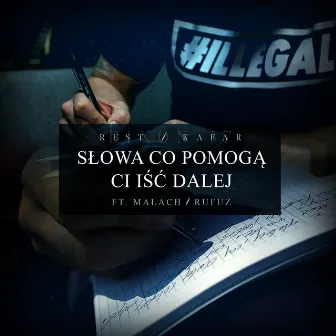 Słowa co pomogą Ci iść dalej (feat. Małach, Rufuz) by Kafar Dix37