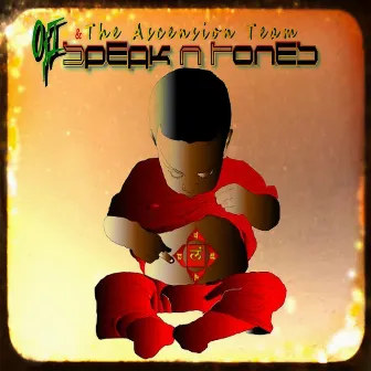 Speak 'N Tones by Oji & The Ascension Team