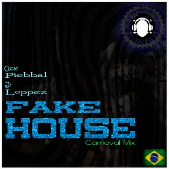 Fake House - Carnaval Mix by Oscar Piebbal