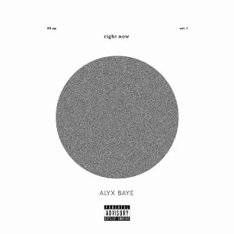 Right Now by Alyx Baye