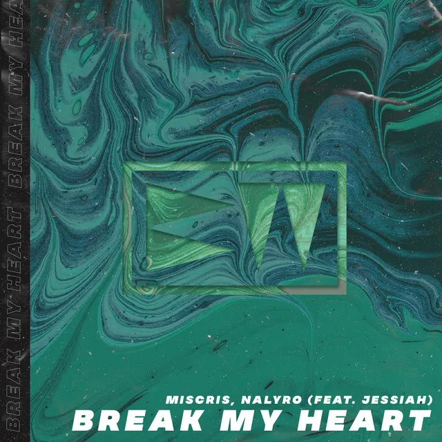 Break My Heart