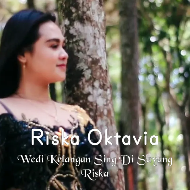 Wedi Kelangan Sing Di Sayang Riska