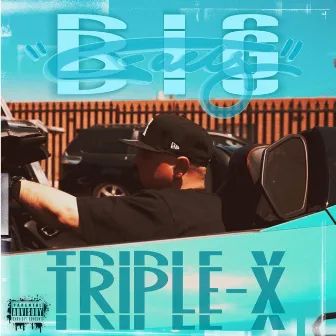 Big Facts by Triple X