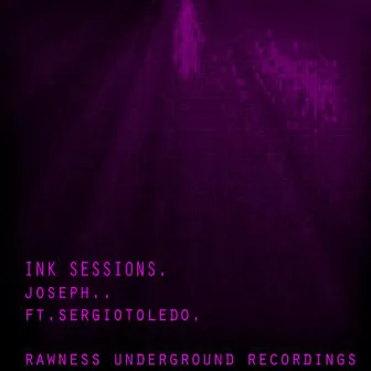 Ink Sessions (feat. Sergio Toledo) by Joseph Rawness