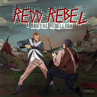 A Brutal Rebellion by Redd Rebel