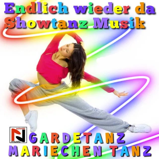 Karneval Gardetanz, Mariechentanz, Showtanz, Tanzmariechen Musik - Ein Prosit der Gemütlichkeit Tanzmusik