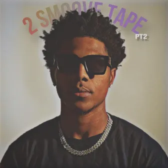 2 Smoove Tape Pt2 by Kel Smoove