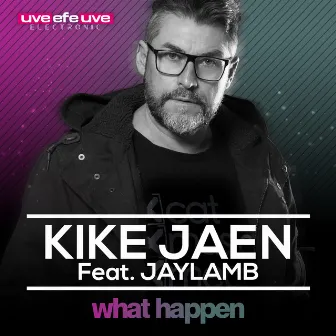 What Happen by Kike Jaen