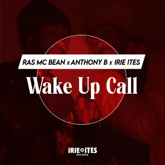 Wake Up Call by Ras Mc Bean