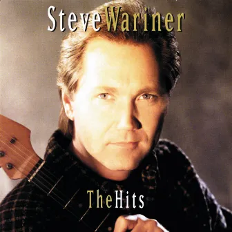 The Hits by Steve Wariner