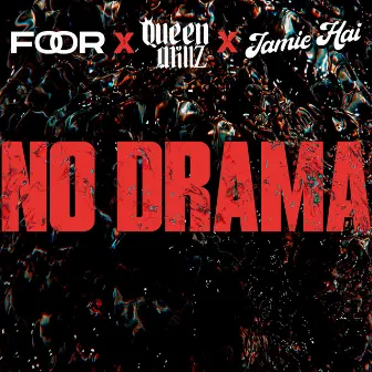 No Drama by Queen Millz