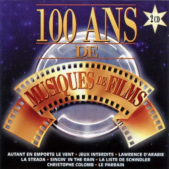 100 Ans De Musiques De Films by 100 Ans De Musiques De Films