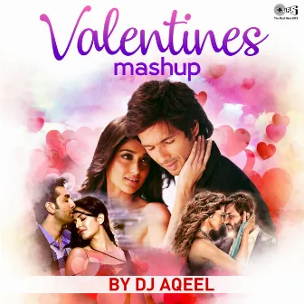 Valentines Mashup by Dj Aqeel