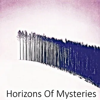 Horizons Of Mysteries by George Jenkins