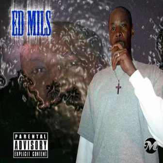 Ed Mils by Ed Mils