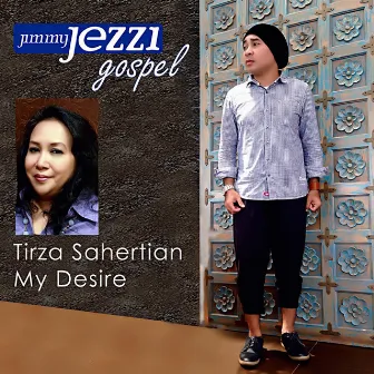 My Desire by Tirza Sahertian