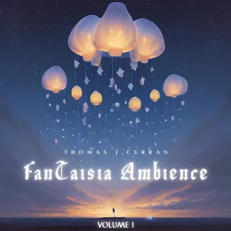 FanTaisia Ambience, Vol. 1 by Unknown Artist