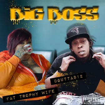 Big Boss by Fat Trophy Wife