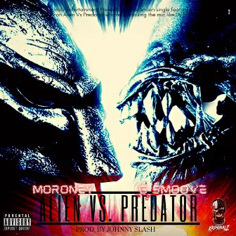 Alien Vs. Predator by G Smoove