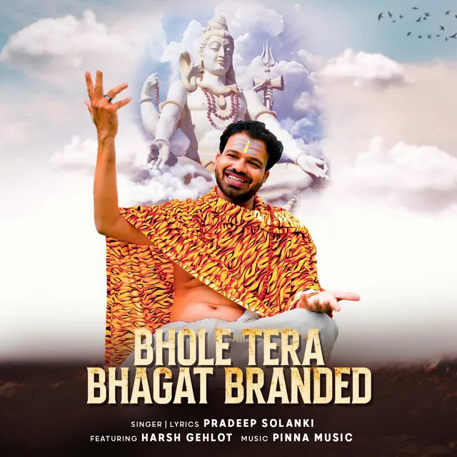 Bhole Tera Bhagat Branded (feat. Harsh Gahlot)