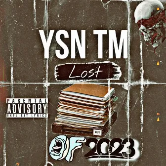 Lost Files Of 2023 EP by YSN TM