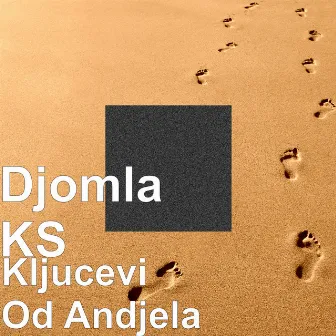 Kljucevi Od Andjela by DJomla KS