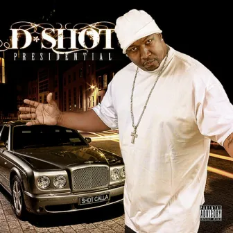 Presidential by D-Shot