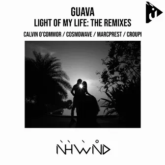 Light of My Life (The Remixes) by Guava