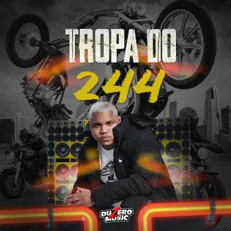 Tropa Do 244 by DJ CARLOS MT