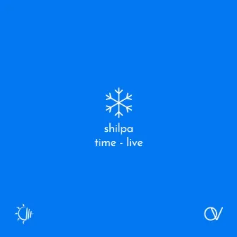 Time - Live by Shilpa