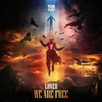 WE ARE FREE by Loner