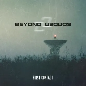 First Contact by Beyond Border