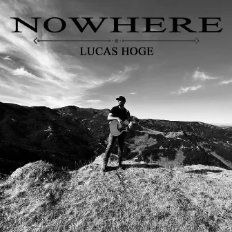 Nowhere by Lucas Hoge