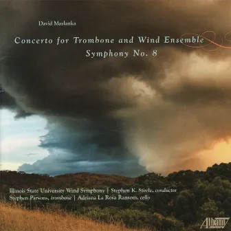 David Maslanka: Symphony No. 8 by Stephen K. Steele