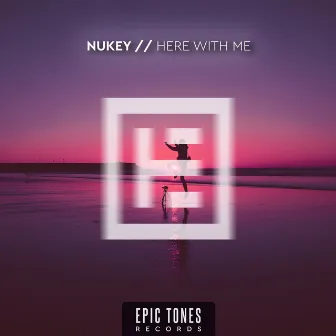 Here With Me by NuKey