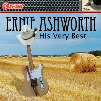 Ernie Ashworth - His Very Best by Ernest Ashworth