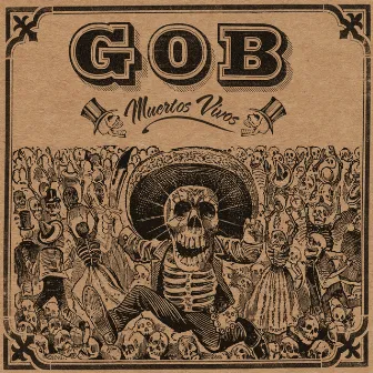 Muertos Vivos by Gob