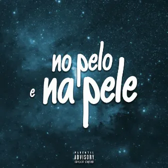 No pelo e na Pele by Unknown Artist