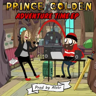 Adventure Time EP by Prince Golden