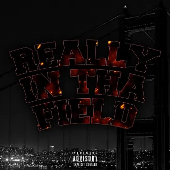 Really In Tha Field by J.Brown