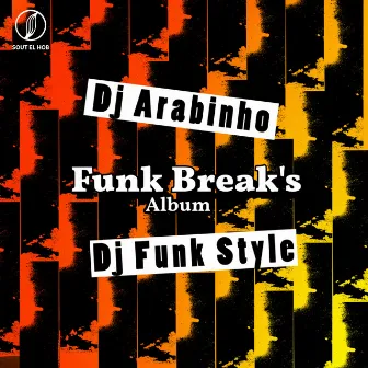 Funk Break's by Dj Arabinho