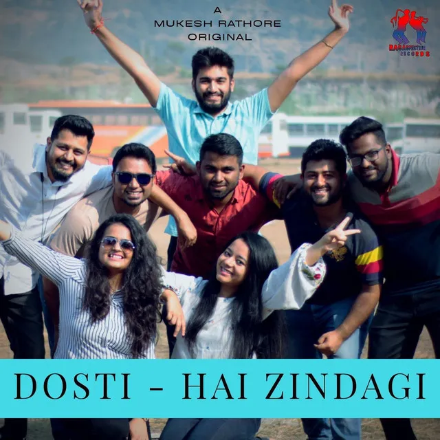 Dosti Hai Zindagi