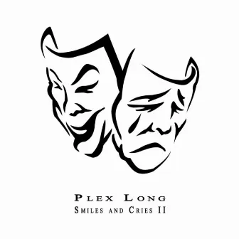 Smiles and Cries II by Plex Long