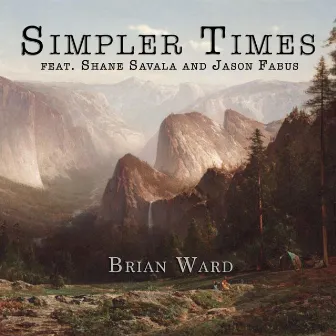 Simpler Times by Brian Ward